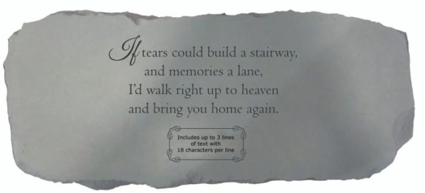 Garden Bench - If Tears Could Build a Stairway (Personalized)